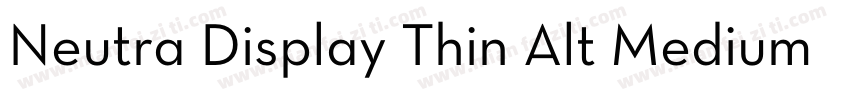 Neutra Display Thin Alt Medium字体转换